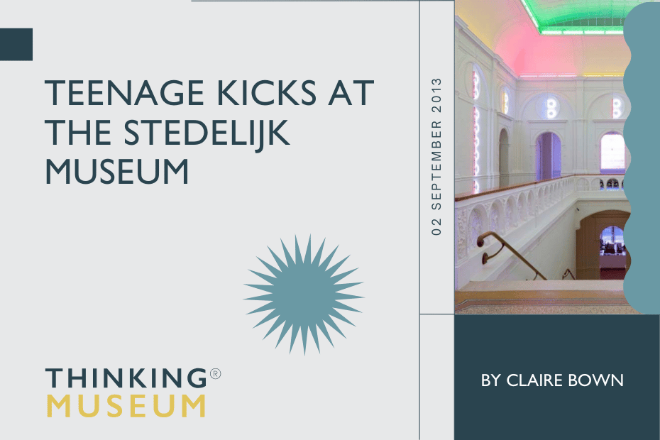 Teenage kicks at the Stedelijk Museum