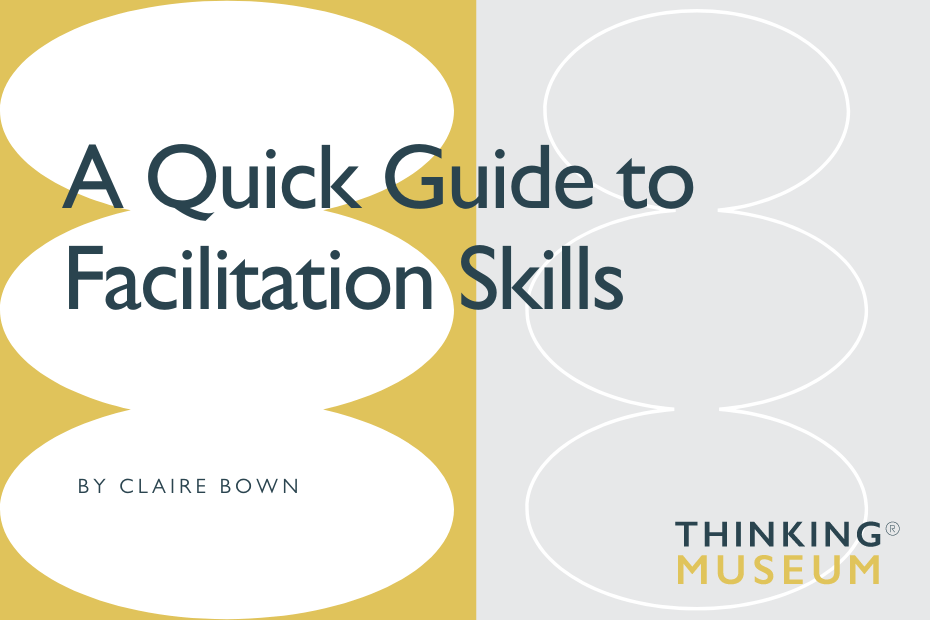 A Quick Guide to Facilitation Skills