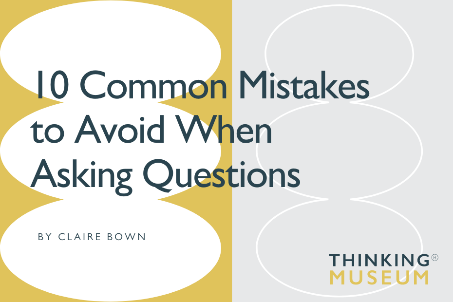 10 Common Mistakes to Avoid When Asking Questions