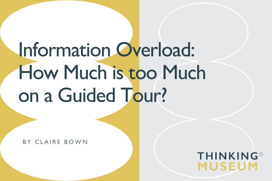 Information Overload: How Much is too Much on a Guided Tour?