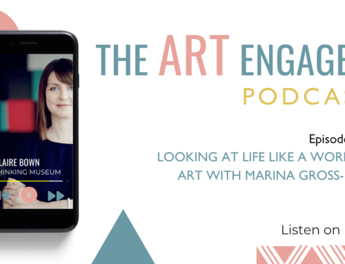 Looking at life like a work of art with Marina Gross Hoy