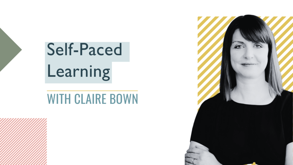 Self-paced learning with Claire Bown