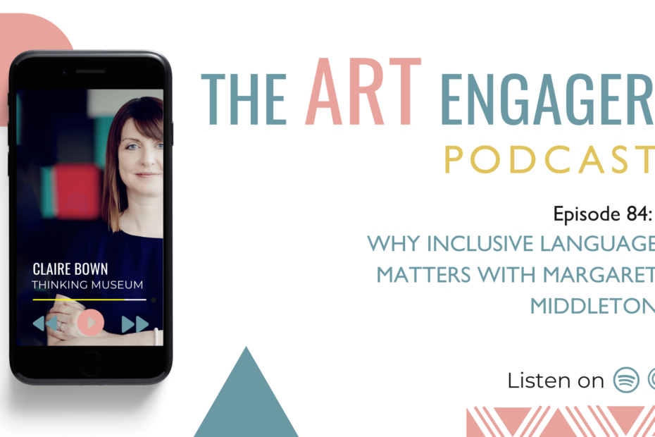 Episode 84 Why Inclusive language matters with margaret middleton