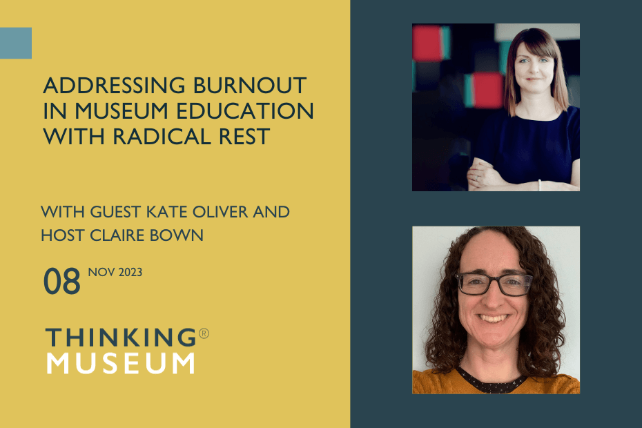 Addressing Burnout in Museum Education with Radical Rest