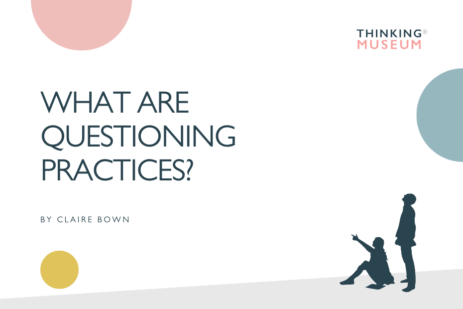 What are Questioning Practices