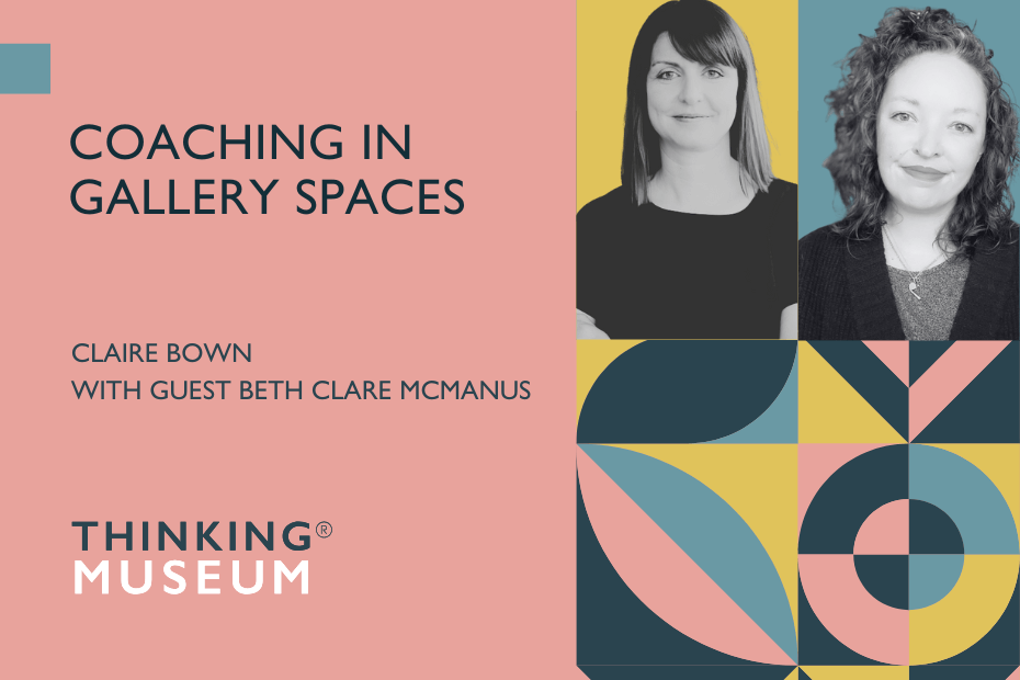 Coaching in Gallery Spaces with Beth Clare McManus