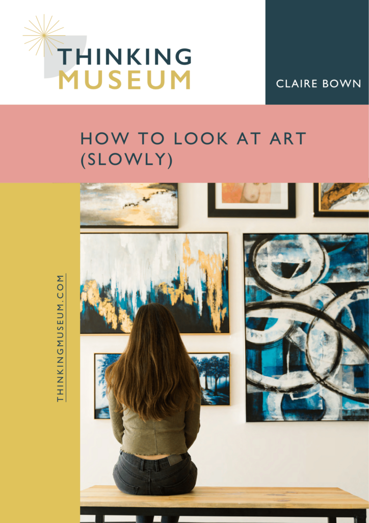 How to look at art slowly