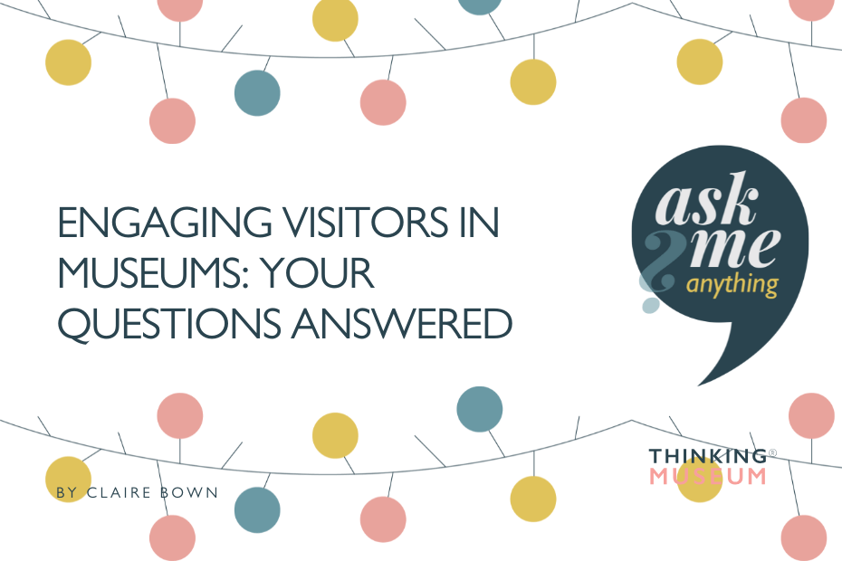 Engaging visitors in musuems your questions answered