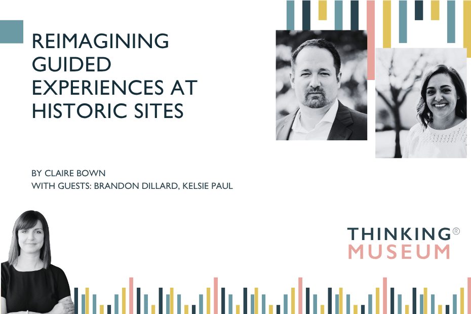 Reimagining Guided Experiences at Historic Sites